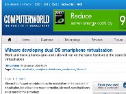 VMware developing dual OS smartphone virtualisation - Microsoft, smartphones, smartphone virtualisation, virtualisation - Computerworld