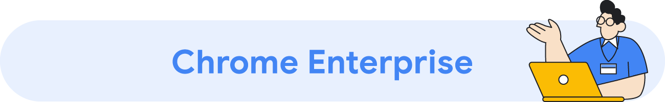 Chrome Enterprise