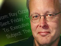 Ray Ozzieが「マイクロソフトのWeb2.0宣言」を書いた理由