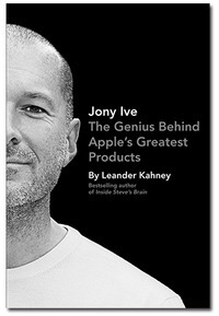  Jony Ive: The Genius Behind Apple