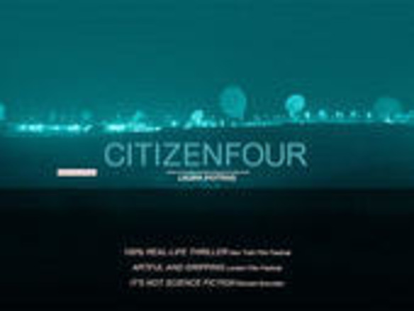 Nsa告発を描いた話題の映画 Citizenfour レビュー スパイ行為の暴露を語るスノーデン氏の実の姿 Zdnet Japan