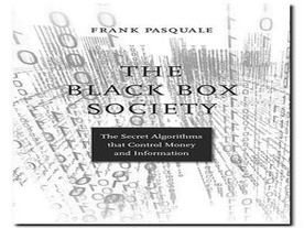 「Black Box Society」ブックレビュー：ビッグデータがもたらす弊害を解説