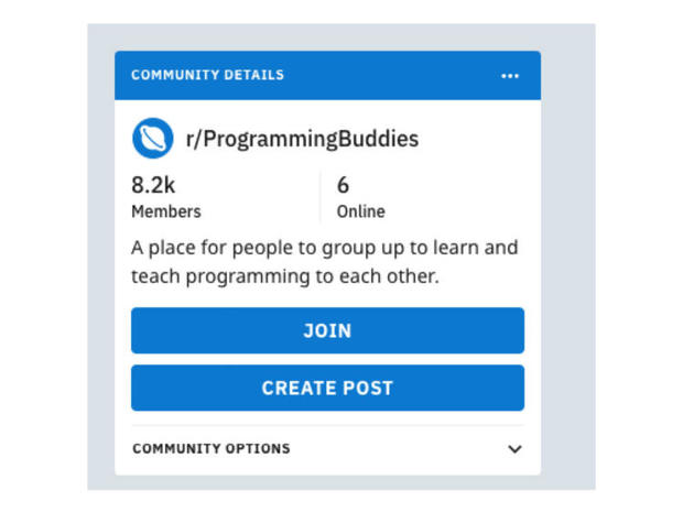 13. RedditのProgrammingBuddiesグループ

　オンラインコミュニティーRedditのサブレディット（subreddit）であるProgrammingBuddiesグループは、米国におけるプログラマーらをつなぐコミュニティーネットワークだ。ユーザーは、人材を募集したり、プログラミング関係の質問を投げかけたり、お互いに教え合うこともできる。
