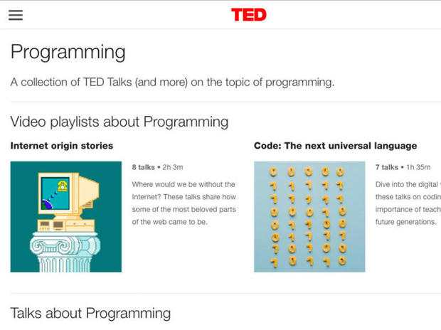 18. Ted Talkのプログラミングセクション

　「Ted Talk」のプレゼンテーションを楽しめるのであれば、プログラミングのTed Talkセクションも楽しめるはずだ。プログラミングの世界について、そして開発者が日々の生活でどのようにコードを使用しているのかについてを学んでほしい。