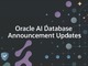 オラクル、データベース組み込みのエージェント型AI機能群を発表