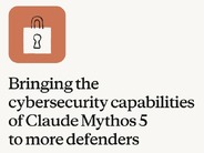 Anthropic、「Claude Mythos 5」をサイバーセキュリティ領域で開放拡大へ